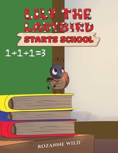 Actual product image Lily the Ladybird Starts School (English, Rozanne Wild, 2024)