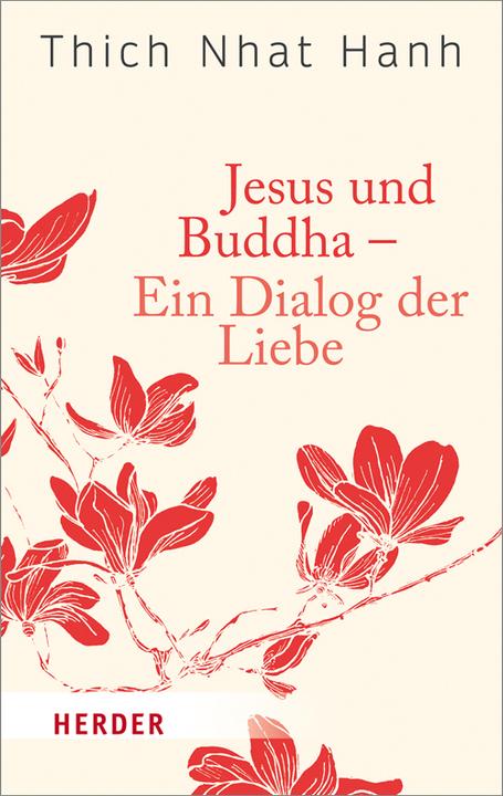 Actual product image Jesus und Buddha - Ein Dialog der Liebe (German, Thich Nhat Hanh, 2016)