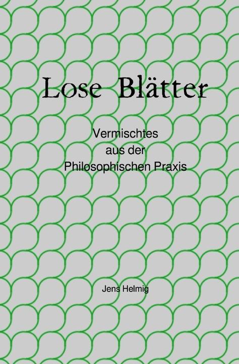 Produktbild Lose Blätter (Deutsch, Jens Helmig, 2017)