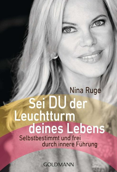 Produktbild Sei DU der Leuchtturm deines Lebens (Deutsch, Nina Ruge, 2019)