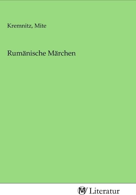 Produktbild MV-Literatur Rumänische Märchen (Mite Kremnitz, 2020)