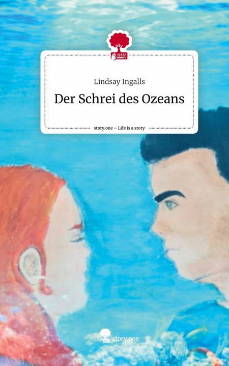 Produktbild Der Schrei des Ozeans. Life is a Story - (Deutsch, Lindsay Ingalls, 2023)