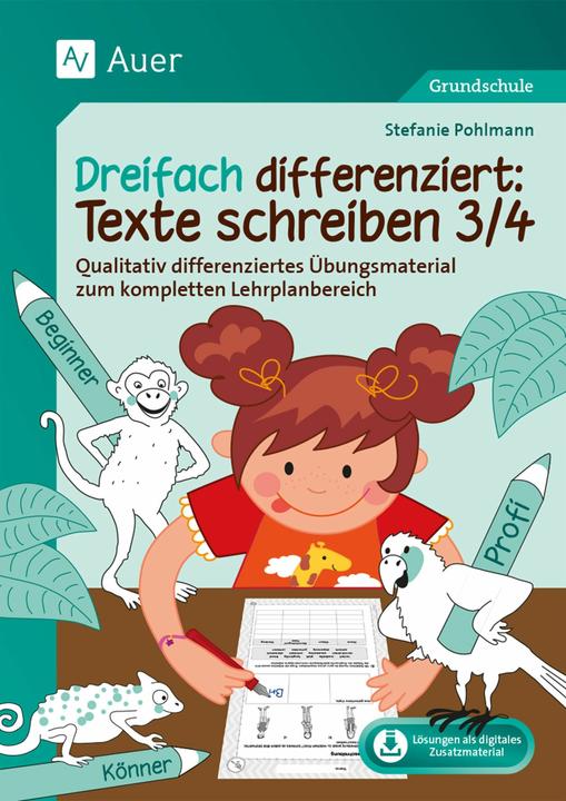 Produktbild Dreifach differenziert: Texte schreiben 3/4 (Deutsch, Stefanie Pohlmann, 2024)