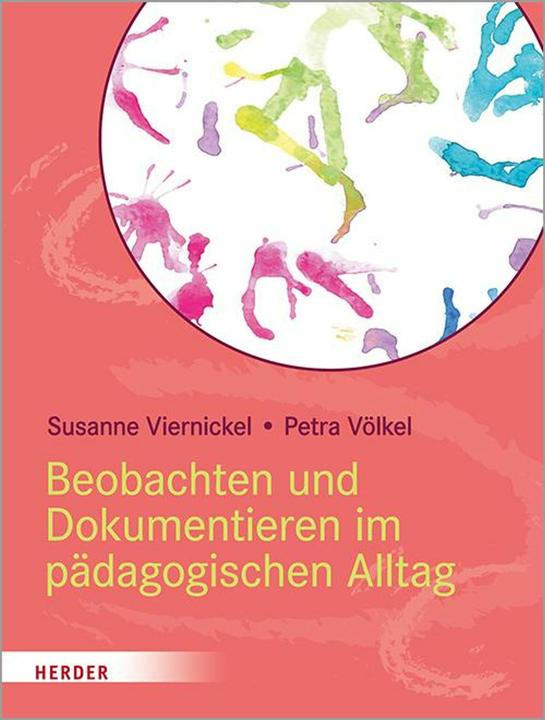 Actual product image Beobachten und Dokumentieren im pädagogischen Alltag (German, Petra Völkel, Susanne Viernickel, 2022)