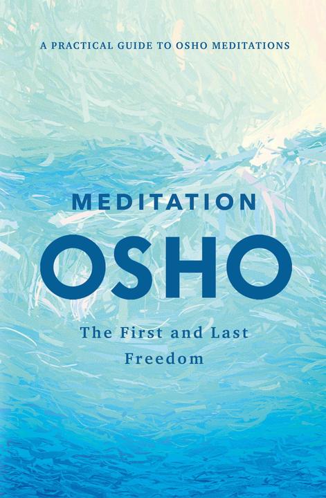 Produktbild Meditation: The First and Last Freedom