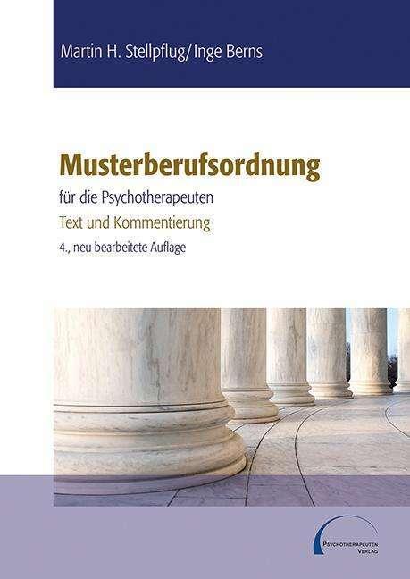 Produktbild Musterberufsordnung für die Psychotherapeuten (Deutsch, Inge Berns, Martin H Stellpflug, 2020)