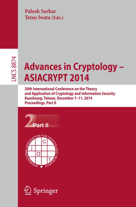 Produktbild Advances in Cryptology -- ASIACRYPT 2014 (Tetsu Iwata, Palash Sarkar, 2014)