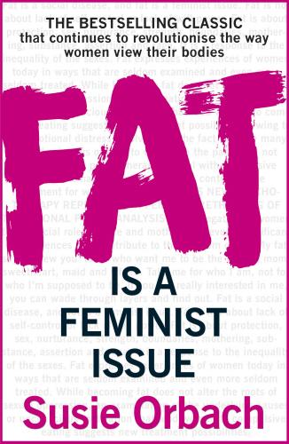 Image du produit Fat is A Feminist Issue (Anglais, Susie Orbach, 2016)