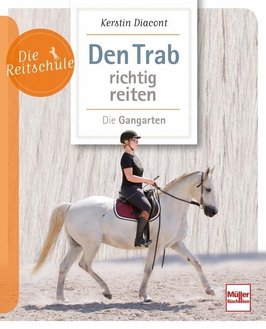 Immagine prodotto Den Trab richtig reiten (Tedesco, Kerstin Diacont, 2022)