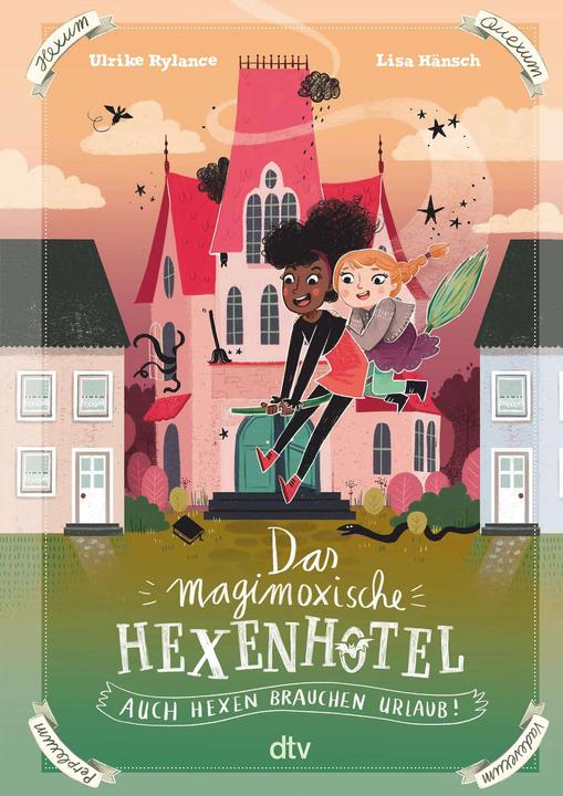 Produktbild Das magimoxische Hexenhotel – Auch Hexen brauchen Urlaub (Deutsch, Lisa Hänsch, Ulrike Rylance, 2021)