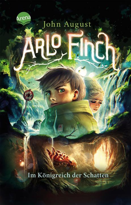 Actual product image Arlo Finch (3). Im Königreich der Schatten (German, John August, Andrea Wandel, Wieland friend, 2021)
