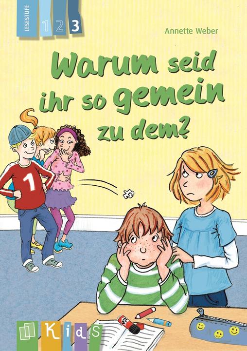 Produktbild Warum seid ihr so gemein zu dem? 3 (Deutsch, Annette Weber, 2015)