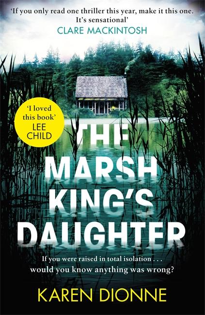 Produktbild The Marsh King's Daughter (Englisch, Karen Dionne, 2017)