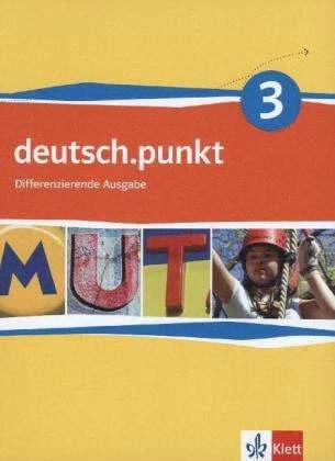 Immagine prodotto deutsch.punkt 3. Schülerbuch. 7. Schuljahr. Realschule. Differenzierende Ausgabe (Tedesco, 2014)