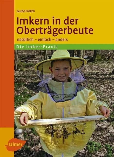 Produktbild Imkern in der Oberträgerbeute (Deutsch, Guido Frölich, 2014)