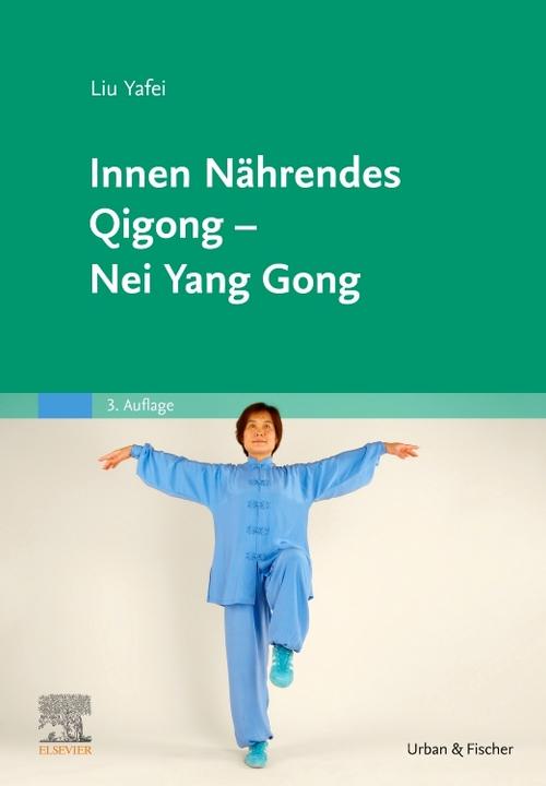 Actual product image Innen Nährendes Qigong - Nei Yang Gong (German, Liu, Yafei, 2019)