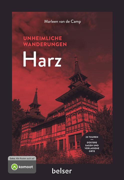 belser Unheimliche Wanderungen Harz (Deutsch, Marleen van de Camp, 2024)