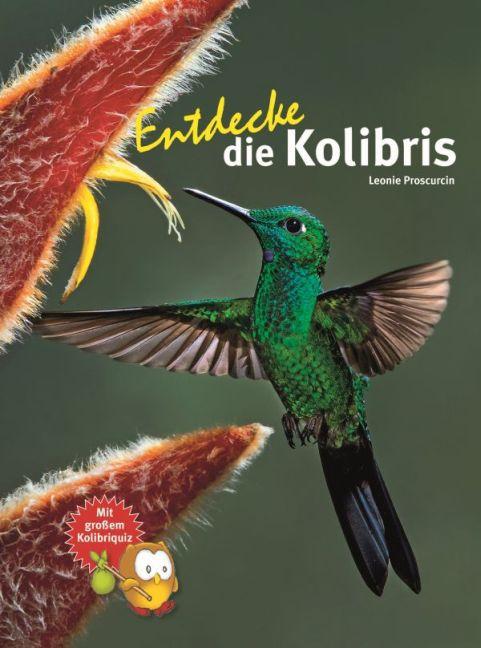 Actual product image Entdecke die Kolibris (German, Leonie Proscurcin, 2016)