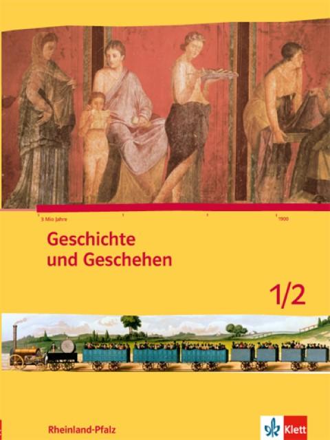 Actual product image Geschichte und Geschehen 5./6. Schuljahr. Ausgabe für Rheinland-Pfalz Schülerbuch (German, Rolf/Dietrich, Tobiasua, Bridgeman, Asmut/Brütting, 2016)