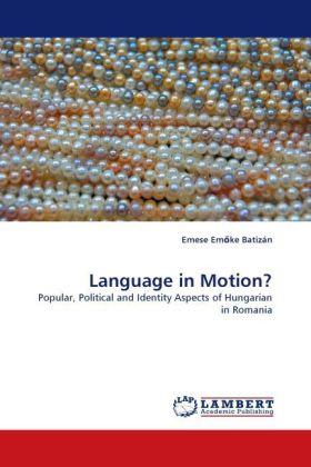 Immagine prodotto Language in Motion? (Emese Em ke Batizán, 2011)