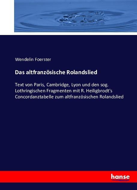 Actual product image Das altfranzösische Rolandslied (Wendelin Foerster, 2016)