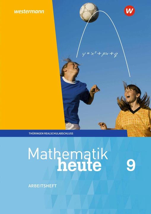 Immagine prodotto Mathematik heute 9. Arbeitsheft mit Lösungen. Realschulbildungsgang. Für Thüringen (Tedesco, Ulrich Wenzel, Christine Fiedler, Sylvia Günther, Jörg Triebel, Edeltraud Reiche, 2021)