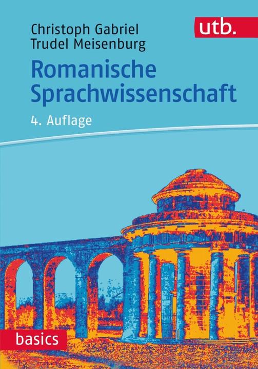 Immagine prodotto Romanische Sprachwissenschaft (Tedesco, Christoph Gabriel, Trudel Meisenburg, 2021)