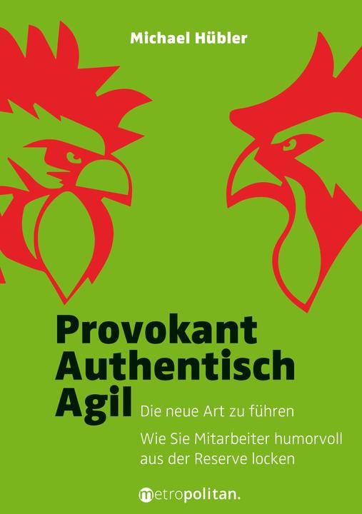 Actual product image Provokant - Authentisch - Agil (German, Michael Hübler, 2019)