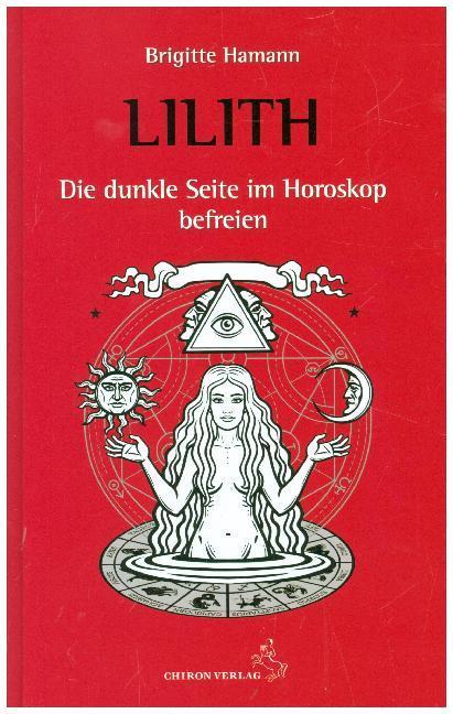 Immagine prodotto Lilith - Die dunkle Seite im Horoskop befreien (Tedesco, Brigitte Hamann, 2019)