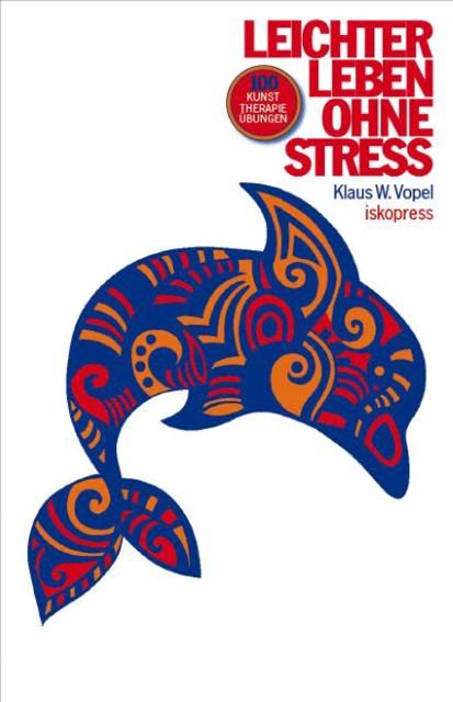 Live lighter without stress (German, KlausW, Vopel, 2018)