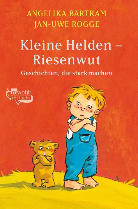 Actual product image Rotfuchs Kleine Helden - Riesenwut (German, Jan-Uwe Rogge, Angelica Bartram, Annette Swoboda, 2024)