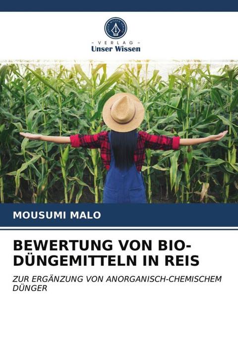Produktbild Bewertung Von Bio-Düngemitteln In Reis (MOUSUMI MALO, 2021)