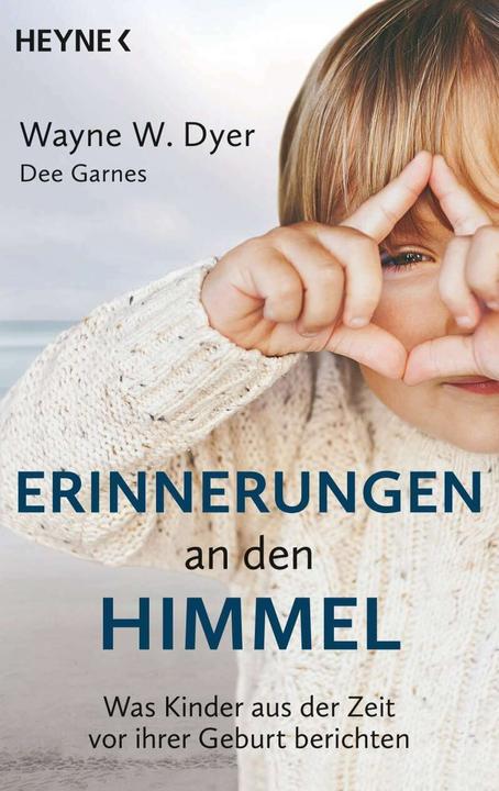 Produktbild Erinnerungen an den Himmel (Deutsch, Wayne W. Dyer, 2016)