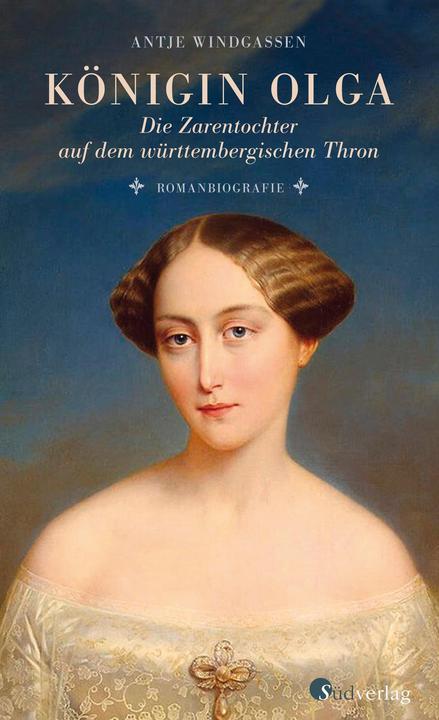 Actual product image Königin Olga. Die Zarentochter auf dem württembergischen Thron (German, Wind alleys, 2021)