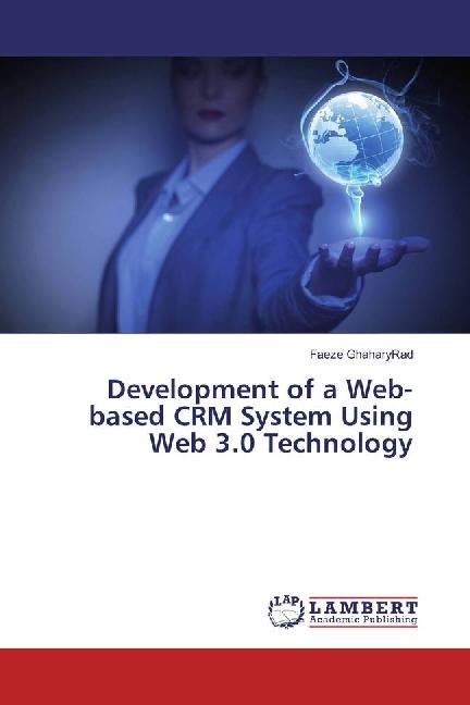 Actual product image Development of a Web-based CRM System Using Web 3.0 Technology (Faeze GhaharyWheel, 2016)