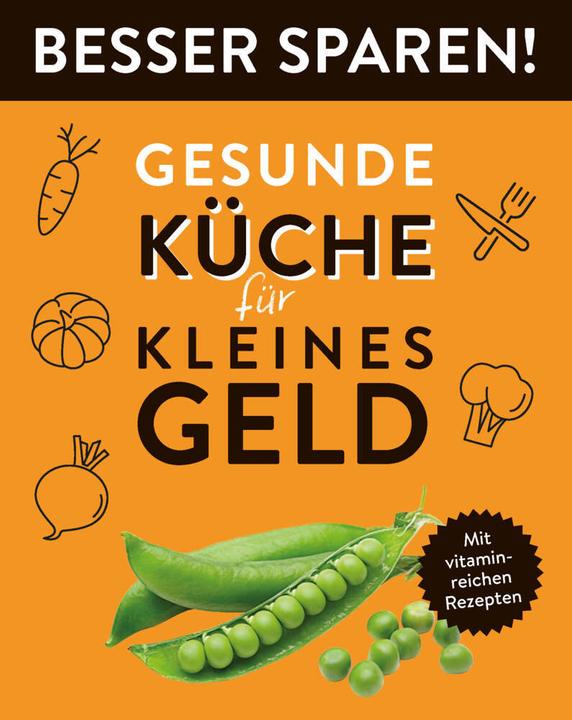 Produktbild Gesunde Küche für kleines Geld • Besser Sparen! (Deutsch, 2023)