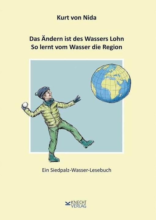 Immagine prodotto Das Ändern ist des Wassers Lohn. So lernt vom Wasser die Region (Tedesco, Kurt di Nida, 2024)