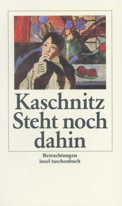 Actual product image Still stands there (German, Kaschnitz, Marieluise, 1995)