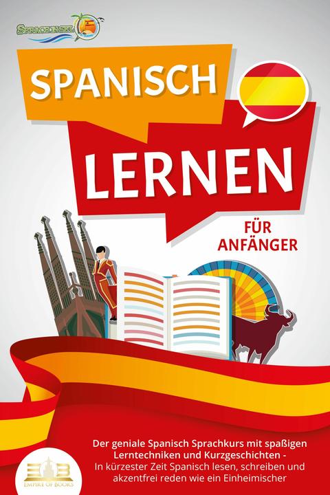 Actual product image Elektrobock SPANISCH LERNEN FÜR ANFÄNGER: Der geniale Spanisch Sprachkurs mit spassigen Lerntechniken und Ku (German, THE, Language island, 2023)
