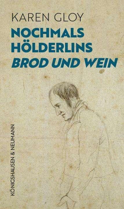 Image du produit Nochmals Hölderlins,Brod und Wein' (Allemand, Karen Gloy, 2022)