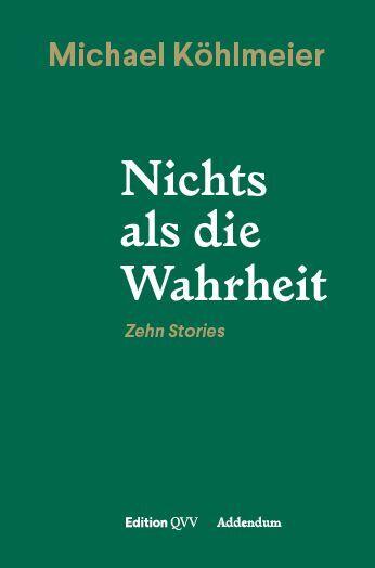Produktbild Nichts als die Wahrheit (Deutsch, Michael Köhlmeier, 2019)