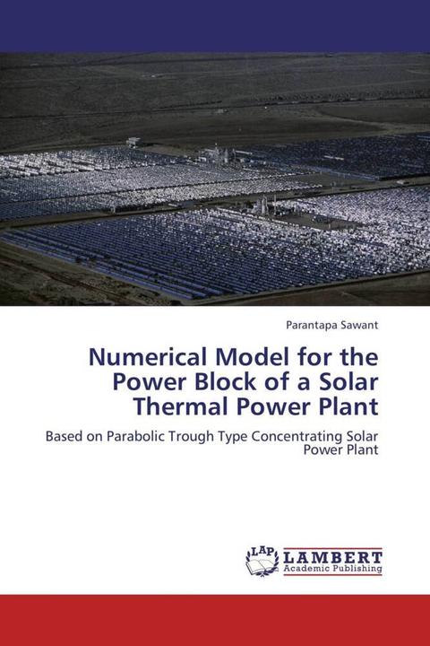 Actual product image Numerical Model for the Power Block of a Solar Thermal Power Plant (German, Parantapa Sawant, 2012)