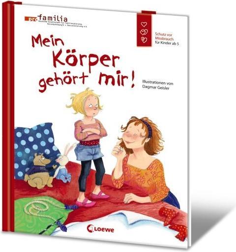 Produktbild Mein Körper gehört mir! (Deutsch, Dagmar Geisler, 2016)