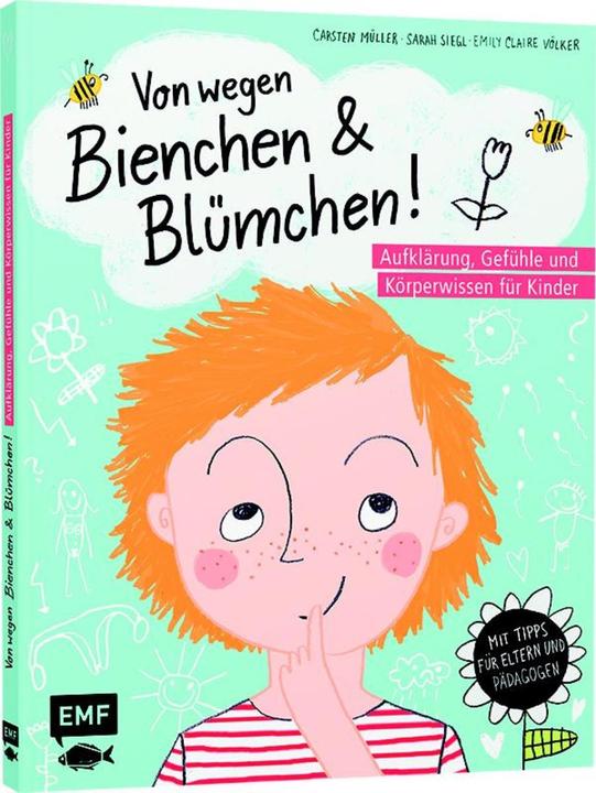 Produktbild Von wegen Bienchen und Blümchen. Aufklärung, Gefühle und Körperwissen (Deutsch, Carsten Müller, Sarah Siegl, 2021)