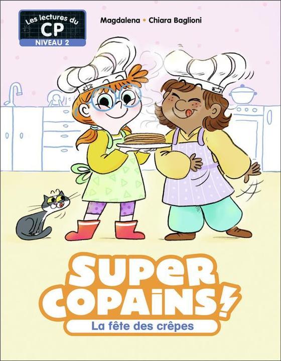 Image du produit Super copains! La fête des crêpes : niveau 2 (Français, Magdalena, 2024)