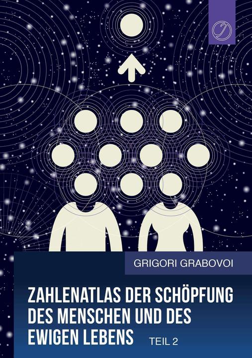Image du produit Atlas numérique de la création de l'homme et de la vie éternelle (2e partie) (Allemand, Grigori Grabovoi Grabovoi, 2017)