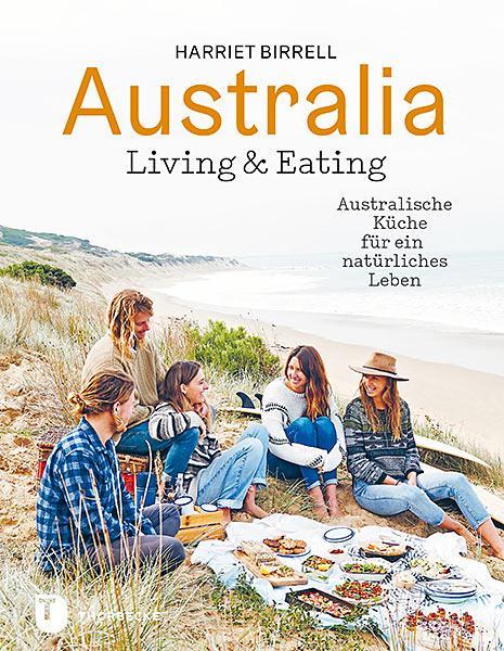Produktbild Australia - Living & Eating (Deutsch, Harriet Birrell, 2019)