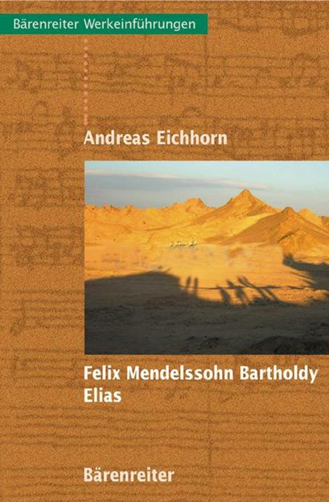 Image du produit Felix Mendelssohn Bartholdy - Elias (Allemand, Andreas Eichhorn, 2005)