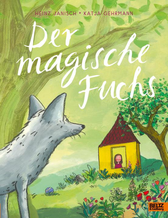 Actual product image The magic fox (German, Heinz Janisch, Katja Gehrmann)