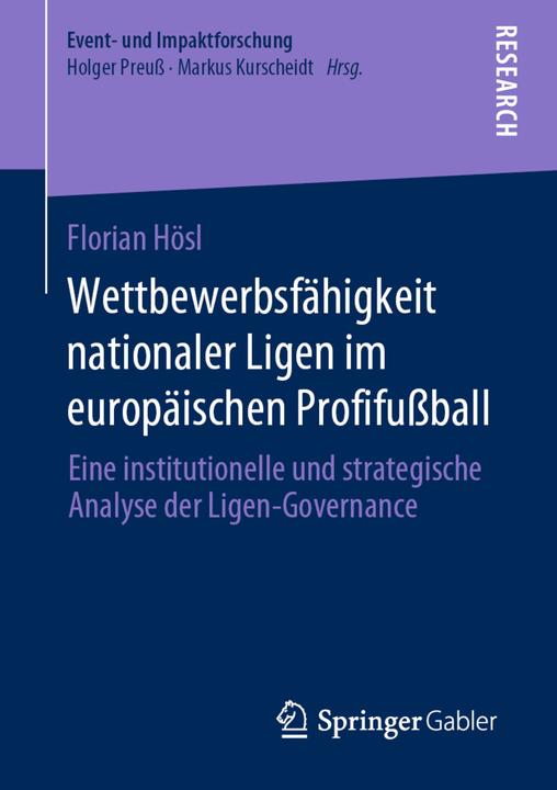 Actual product image Wettbewerbsfähigkeit nationaler Ligen im europäischen Profifussball (Dutch, Florian Hösl, 2020)